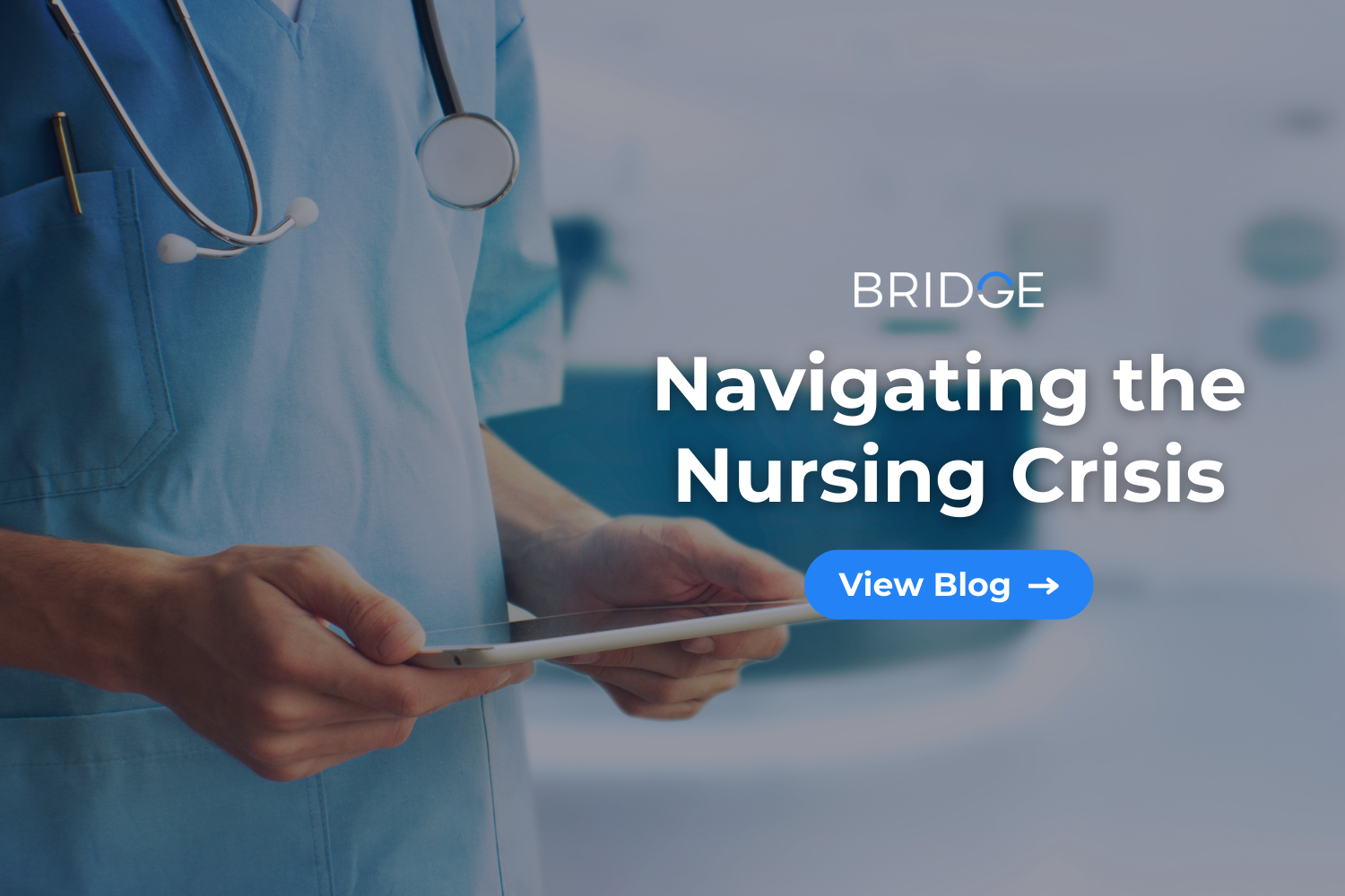 Navigating The Nursing Crisis | Reach Health Providers | BRIDGE